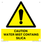 WV16411: CAUTION WATER MIST CONTAINS SILICA