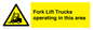 WV16777:  Fork Lift Trucks operating in this area
