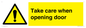 WV16781: Take care when opening door