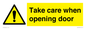 WV16785: Take care when opening door