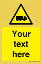 WV5113: Custom Lorry Hazard Sign