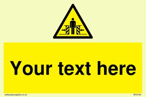 WV5184: Custom Crushing Hazard Sign