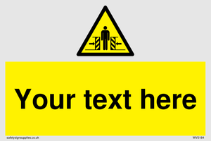 WV5184: Custom Crushing Hazard Sign