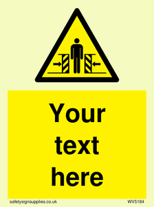WV5184: Custom Crushing Hazard Sign