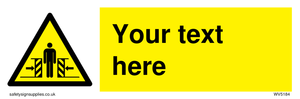 WV5184: Custom Crushing Hazard Sign