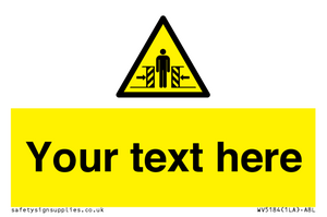 WV5184: Custom Crushing Hazard Sign