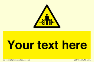 WV5184: Custom Crushing Hazard Sign