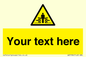 WV5184: Custom Crushing Hazard Sign