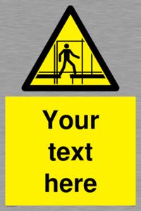 WV5192: Custom Scaffold Incomplete Sign