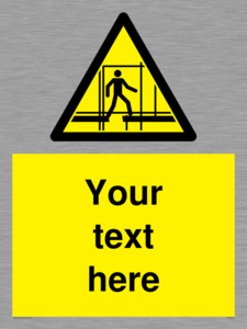 WV5192: Custom Scaffold Incomplete Sign