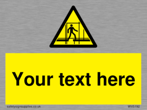 WV5192: Custom Scaffold Incomplete Sign