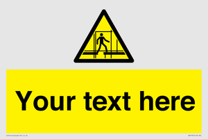 WV5192: Custom Scaffold Incomplete Sign