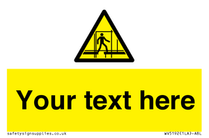 WV5192: Custom Scaffold Incomplete Sign