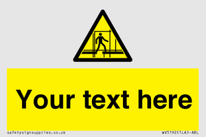 WV5192: Custom Scaffold Incomplete Sign