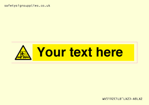 WV5192: Custom Scaffold Incomplete Sign