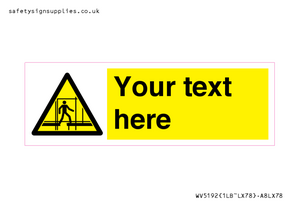 WV5192: Custom Scaffold Incomplete Sign