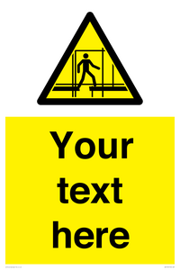 WV5192: Custom Scaffold Incomplete Sign