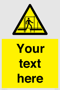 WV5192: Custom Scaffold Incomplete Sign