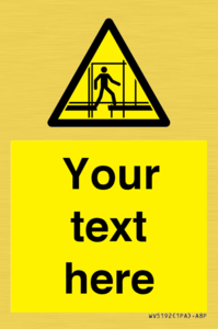 WV5192: Custom Scaffold Incomplete Sign