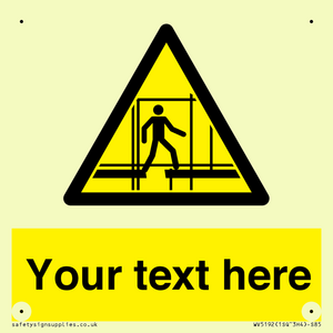 WV5192: Custom Scaffold Incomplete Sign