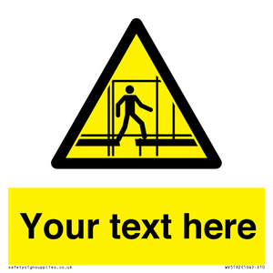 WV5192: Custom Scaffold Incomplete Sign