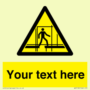 WV5192: Custom Scaffold Incomplete Sign