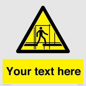 WV5192: Custom Scaffold Incomplete Sign