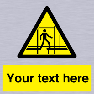 WV5192: Custom Scaffold Incomplete Sign
