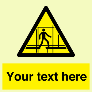 WV5192: Custom Scaffold Incomplete Sign