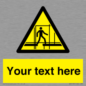 WV5192: Custom Scaffold Incomplete Sign