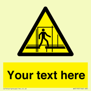 WV5192: Custom Scaffold Incomplete Sign