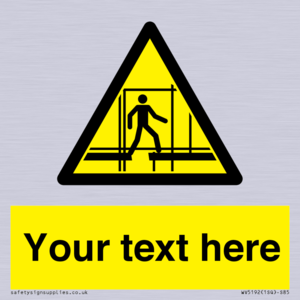 WV5192: Custom Scaffold Incomplete Sign