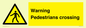 WV5292: Warning Pedestrians crossing