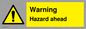 WV5664: Warning Hazard ahead