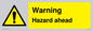WV5664: Warning Hazard ahead