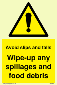 WV5666: Avoid slips and falls Wipe-up any spillages and food debris