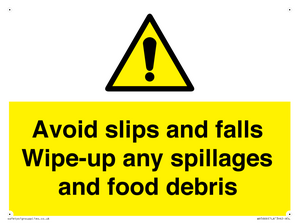 WV5666: Avoid slips and falls Wipe-up any spillages and food debris