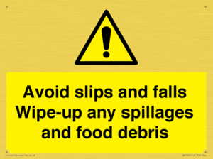 WV5666: Avoid slips and falls Wipe-up any spillages and food debris