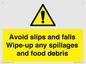 WV5666: Avoid slips and falls Wipe-up any spillages and food debris
