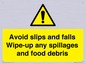 WV5666: Avoid slips and falls Wipe-up any spillages and food debris