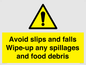 WV5666: Avoid slips and falls Wipe-up any spillages and food debris