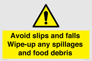 WV5666: Avoid slips and falls Wipe-up any spillages and food debris