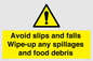 WV5666: Avoid slips and falls Wipe-up any spillages and food debris