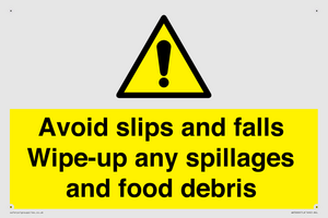 WV5666: Avoid slips and falls Wipe-up any spillages and food debris