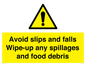WV5666: Avoid slips and falls Wipe-up any spillages and food debris