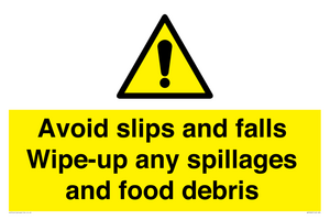 WV5666: Avoid slips and falls Wipe-up any spillages and food debris