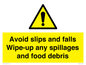 WV5666: Avoid slips and falls Wipe-up any spillages and food debris