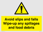 WV5666: Avoid slips and falls Wipe-up any spillages and food debris
