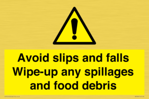 WV5666: Avoid slips and falls Wipe-up any spillages and food debris