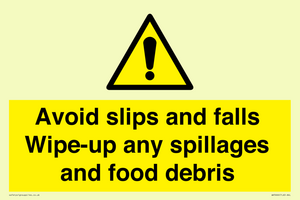 WV5666: Avoid slips and falls Wipe-up any spillages and food debris